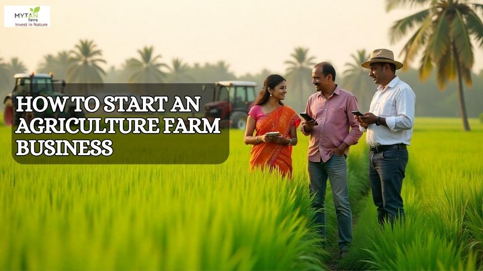 start an agriculture farm business