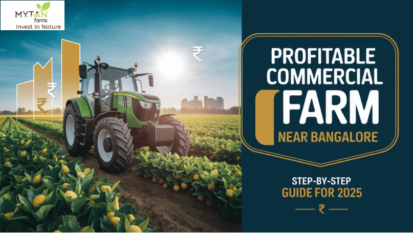 How to Start a Profitable Commercial Farm Near Bangalore in 2025