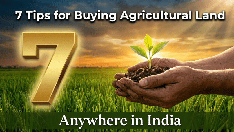 7 Tips for Buying Agricultural Land Anywhere in India (2)