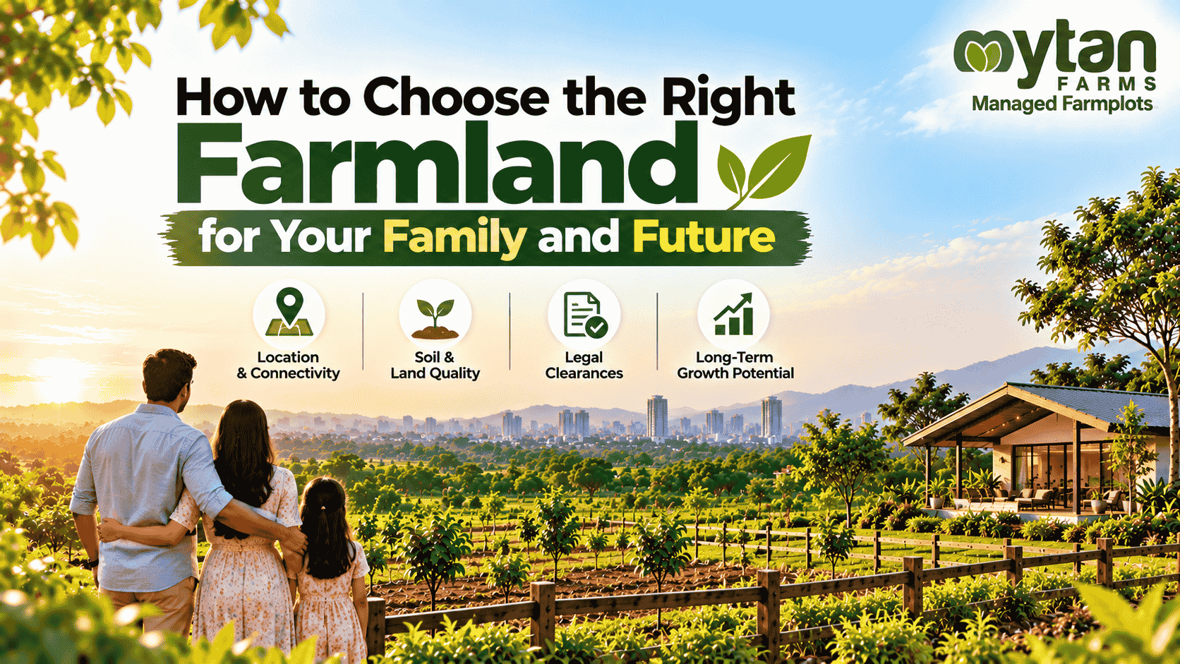 How to Choose the Right Farmland for Your Family and Future